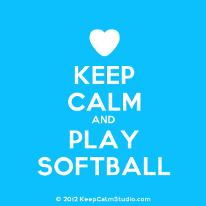 Keep Calm and Play Softball' design on t-shirt, poster, mug and many ...