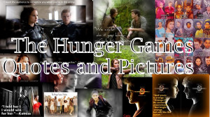 Hunger Games Quotes and Pictures Collage by I-Clove
