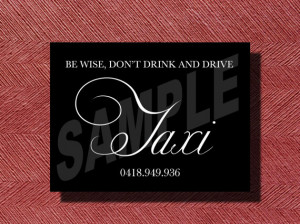 Wedding Sign- Be Wise Don't Drink and Drive
