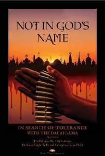 Not in God's Name: In Search of Tolerance with the Dalai Lama (2007 ...