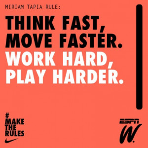 Work hard. Play harder. #maketherules