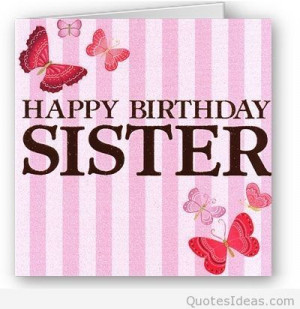 Nice happy birthday sisters quotes messages 2015 2016