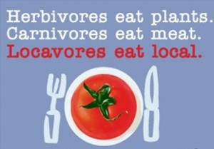 locavore...my ultimate goal. Getting there
