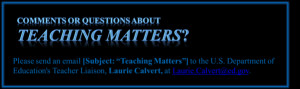 Comments about Teaching Matters? Please send an email to ED's teacher ...