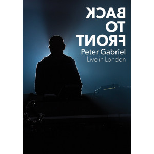 Review of Peter Gabriel – Back To Front DVD (Eagle Rock)