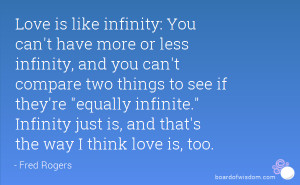 : You can't have more or less infinity, and you can't compare two ...