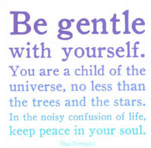 MD152~Be-Gentle-With-Yourself-Max-Ehrmann-Posters