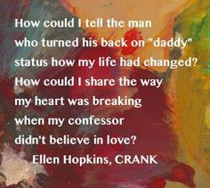 The Ellen Hopkins Quote of the Day is from CRANK