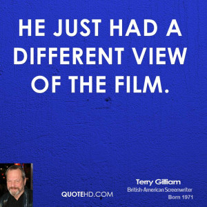Terry Gilliam Quotes
