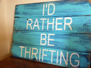 rather be Thrifting hand-painted wood sign 14