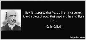 More Carlo Collodi Quotes