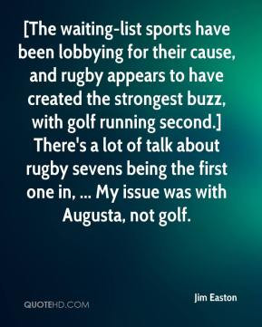 The waiting-list sports have been lobbying for their cause, and rugby ...