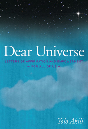 The Universe Loves You!: Dear Universe: Letters of Affirmation and ...