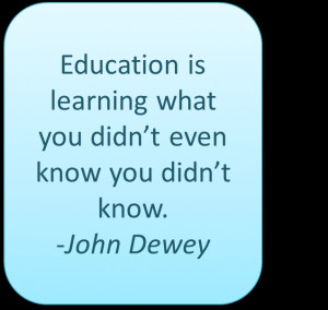 education is learning what you didn t even know you