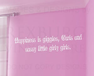 ... Sticker Quote Vinyl Happiness, Giggles, Curls Sassy Girly Girls K51