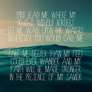 Oceans – Hillsong. Favorite song