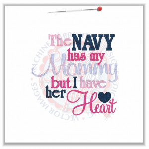 4849 Sayings : The Navy Has My Mommy 5x7