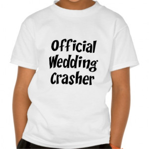 Wedding Crasher Shirts