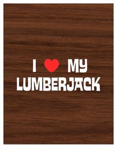 Love My Lumberjack Vinyl Car Decal / Sticker- 4H x 6W Red / White I ...
