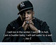 ... Quotes Sayings, Favorite Quotes, Jayz Quotes, Jay Z Quotes, Hustler