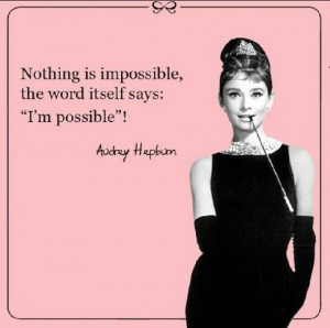 Quote by Audrey Hepburn, #pink #black dress #icon #possible #class # ...