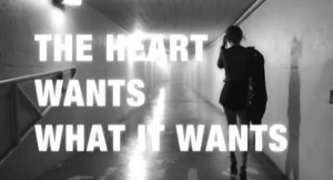 ... do seu primeiro single, “ The Heart Wants What it Wants
