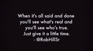 RobHillSr - The key to discernment is a little time.