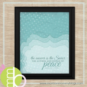 The Answer is the Savior, the author of Peace: Free 8x10 Printable