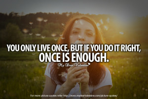 Amazing Love Quotes - You only live once