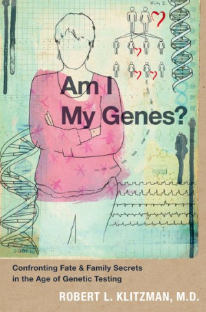... ? Confronting Fate and Family Secrets in the Age of Genetic Testing