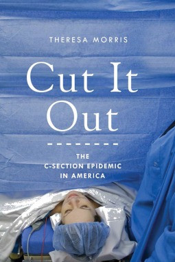Start by marking “Cut It Out: The C-Section Epidemic in America ...