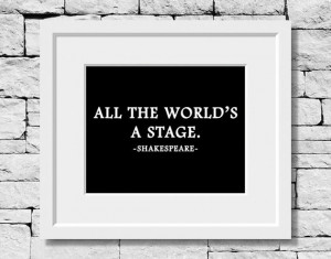 Shakespeare Quote, Acting Quote, Actor Quote, Actress Quote, Theatre ...