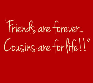 Cousin Quotes & Memorable Sayings