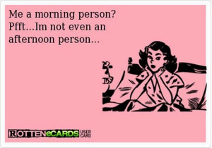 funny-ecard-morning-person