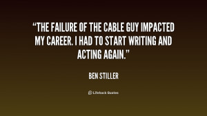 The failure of The Cable Guy impacted my career. I had to start ...