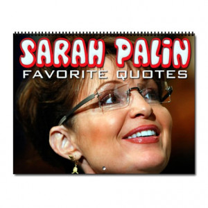 2012 Gifts > 2012 Calendars > Sarah Palin Quotes