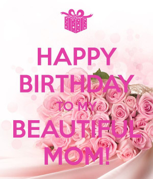 ... Image ...: Birthday Quotes, Mom Ruby, Happy Birthday Mom, Beauty Mom