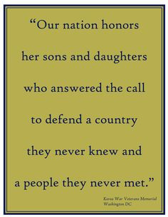 Quote from Korean War Veteran's Memorial in DC on the Memorial Day ...