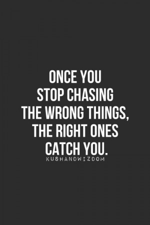 stop chasing wisdom quote