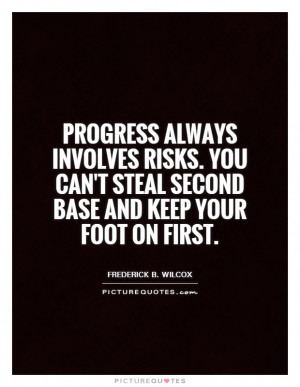 Baseball Quotes Progress Quotes Taking Risks Quotes Risk Taking Quotes ...