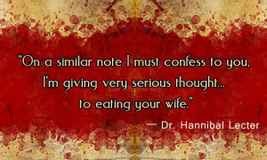 40 Famous Dr. Hannibal Lecter Quotes