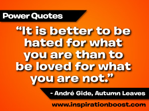Be Yourself Quotes:It is better to be hated for what you are than to ...