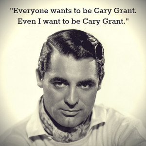 Movie Actor Quotes - Cary Grant - Film Actor Quote #carygrant
