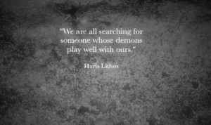 Whose demons play well with ours