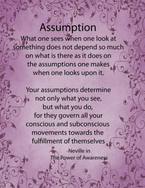 But what if assumptions are incorrect?