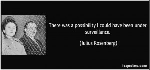 There was a possibility I could have been under surveillance. - Julius ...
