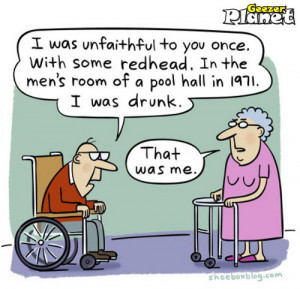from Geezer Planet on senior humour are always good for a couple ...