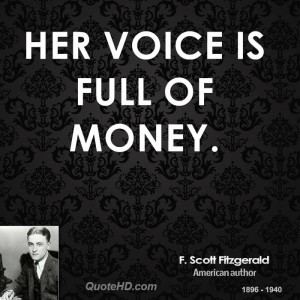 Her voice is full of money.