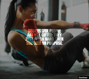 Successsful people are not gifted; they just work hard, then succeed ...