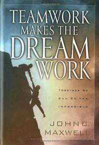 ... Makes The Dreamwork (Hardcover) ~ John C. Maxwell (Author) Cover Art